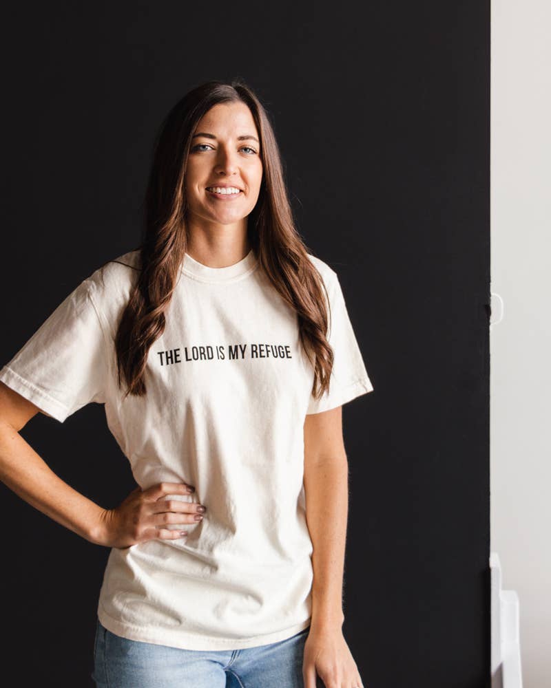 The Lord is My Refuge Tee