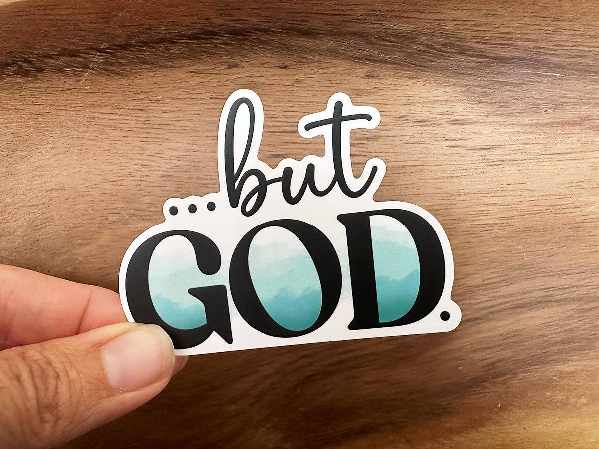 But God | Christian Sticker | Waterproof Vinyl Sticker