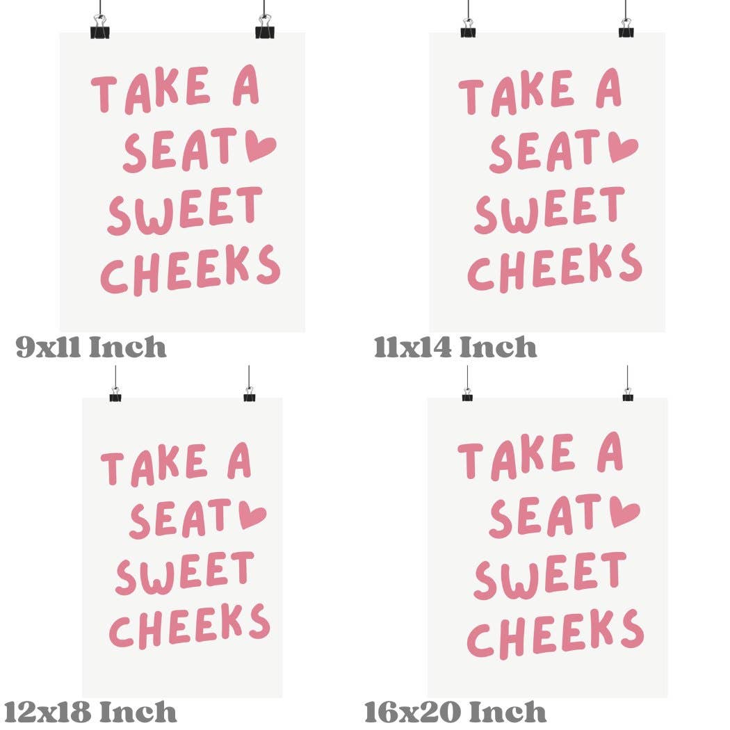 Take A Seat Sweet Cheeks Typography Wall Art Pastel Prints