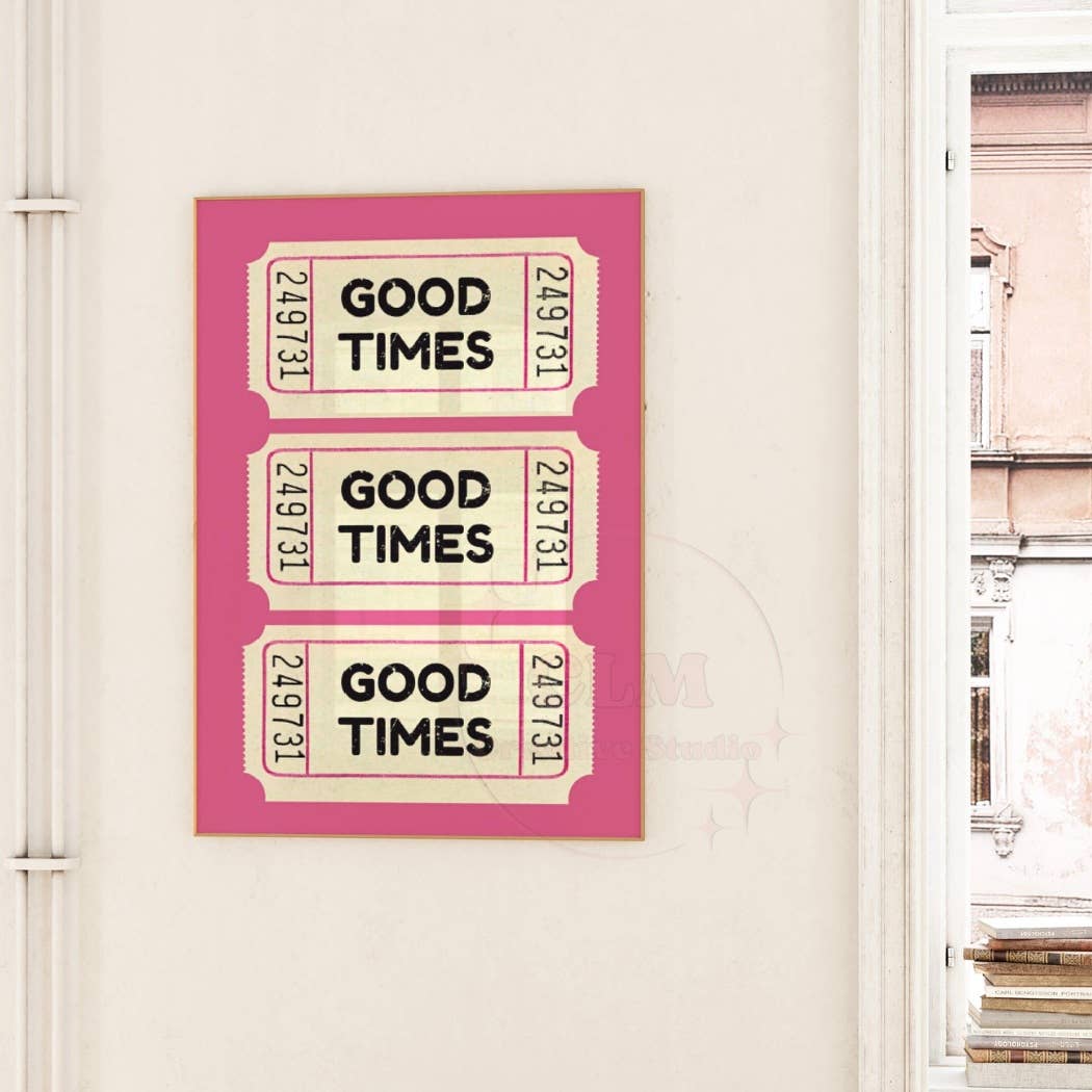 Good Times Ticket Hot Pink Wall Art Admit One Prints