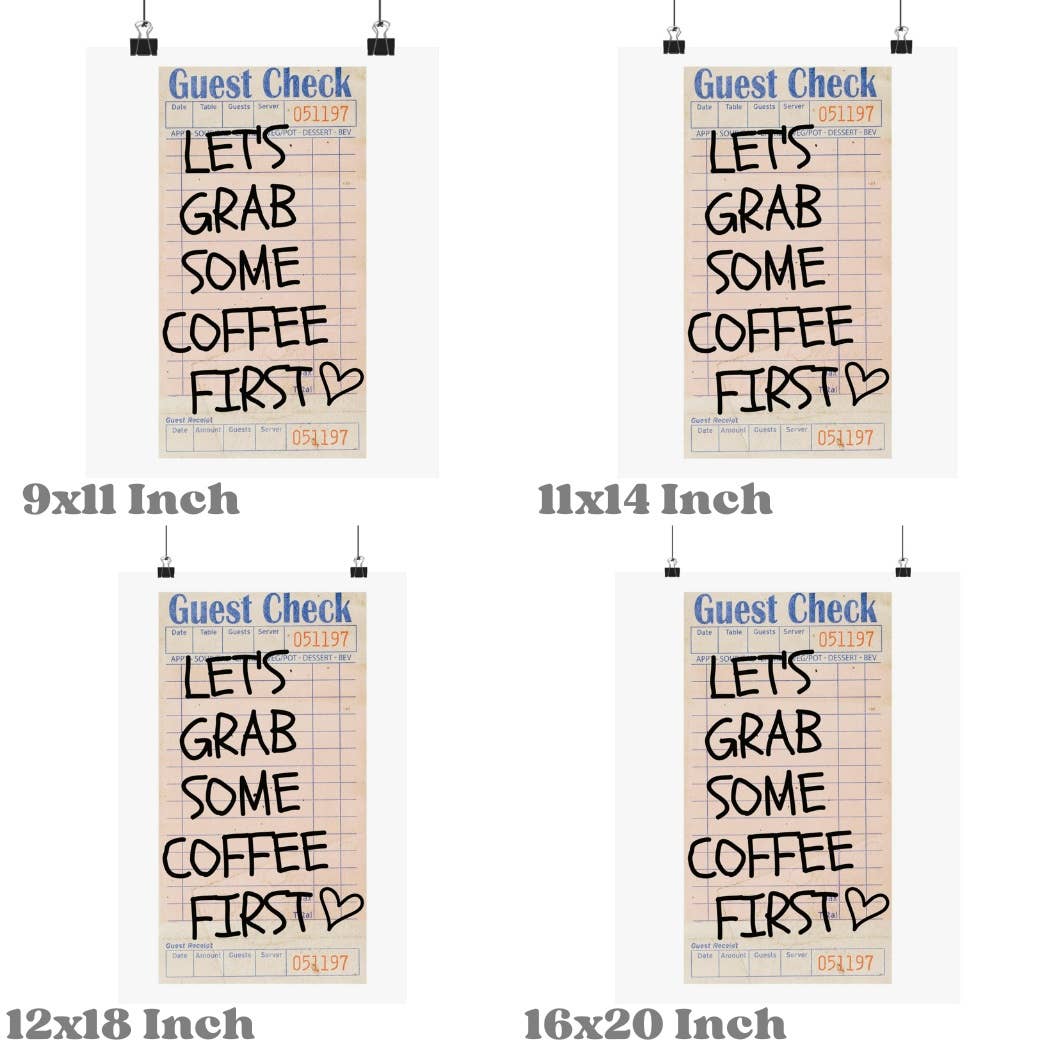 Let's Grab Some Coffee First Guest Check Wall Art Prints