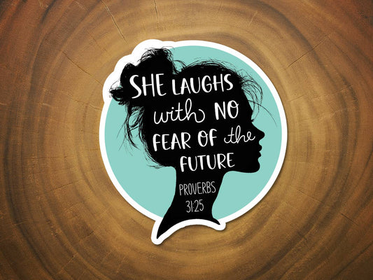 She Laughs With No Fear of the Future | Christian Sticker